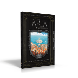 LA CITÉ D'ARIA LE COURONNEMENT - La BD dont vous êtes le héros !