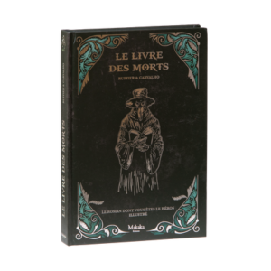 LE LIVRE DES MORTS - LE ROMAN DONT VOUS ÊTES LE HÉROS