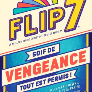 FLIP 7 - Soif de Vengeance